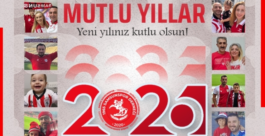 Büyük Samsunspor taraftarının yeni yılı kutlu olsun